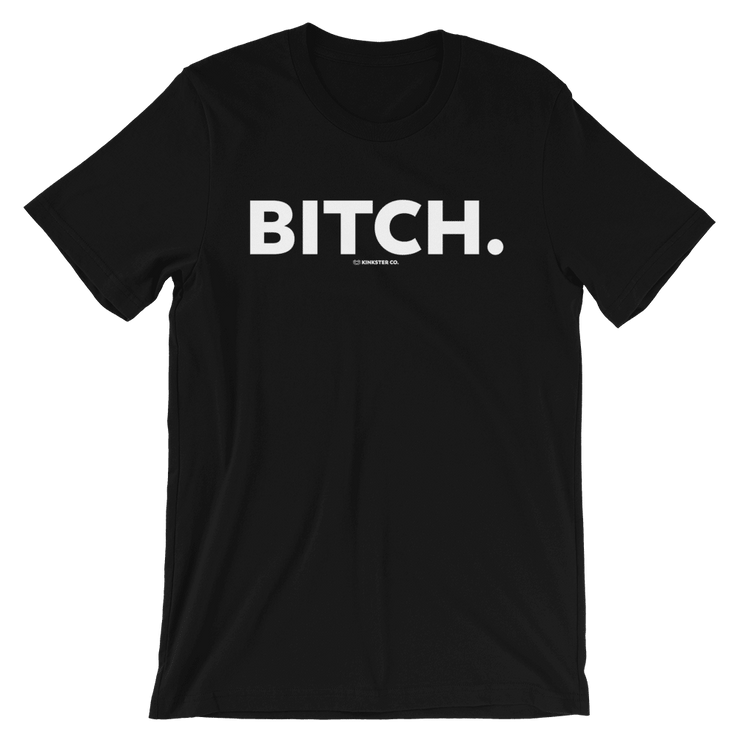 BITCH TEE