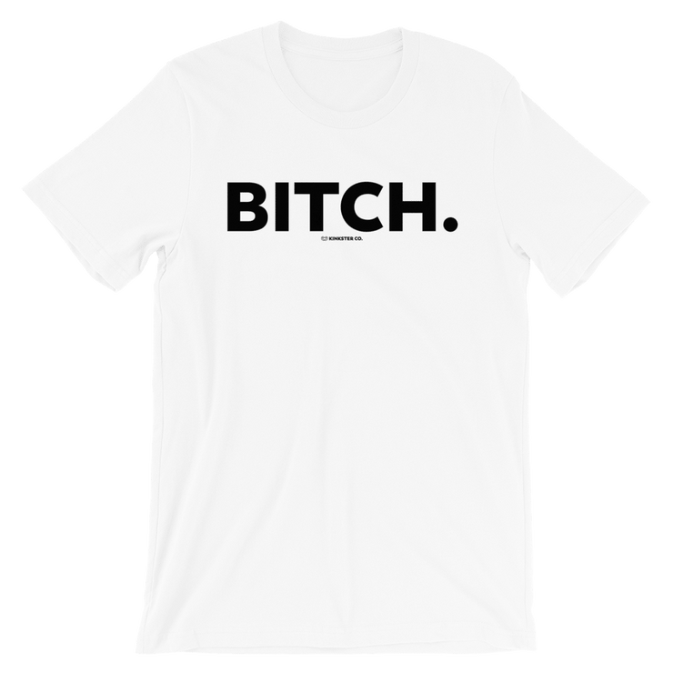 BITCH TEE
