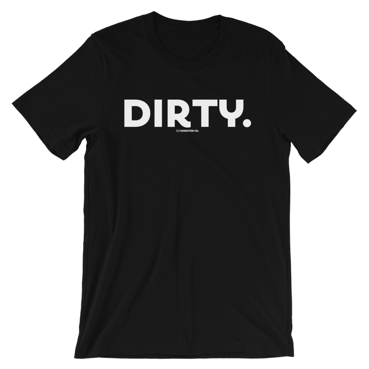 DIRTY TEE