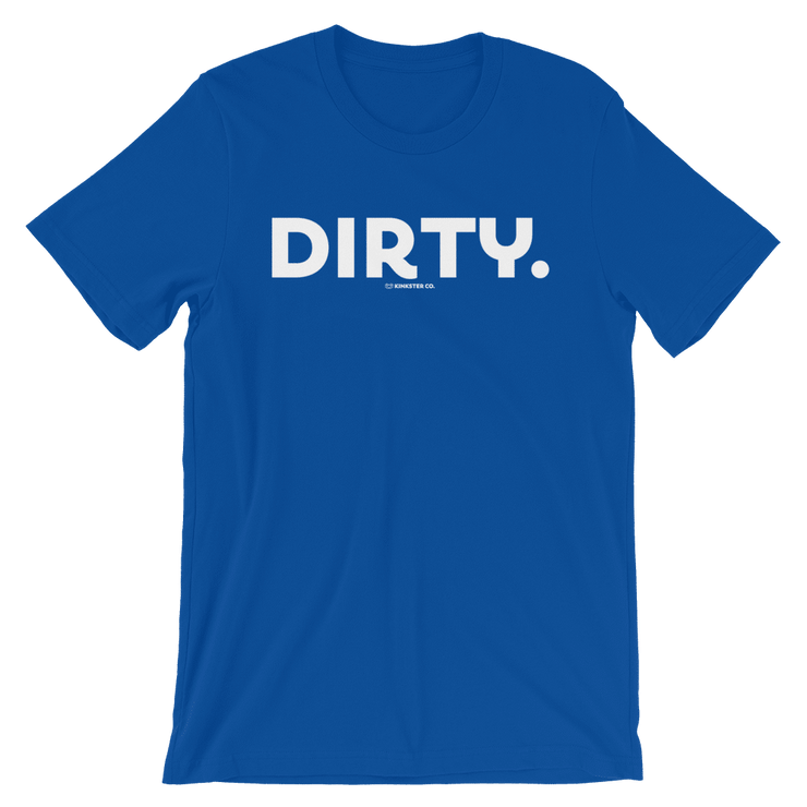 DIRTY TEE