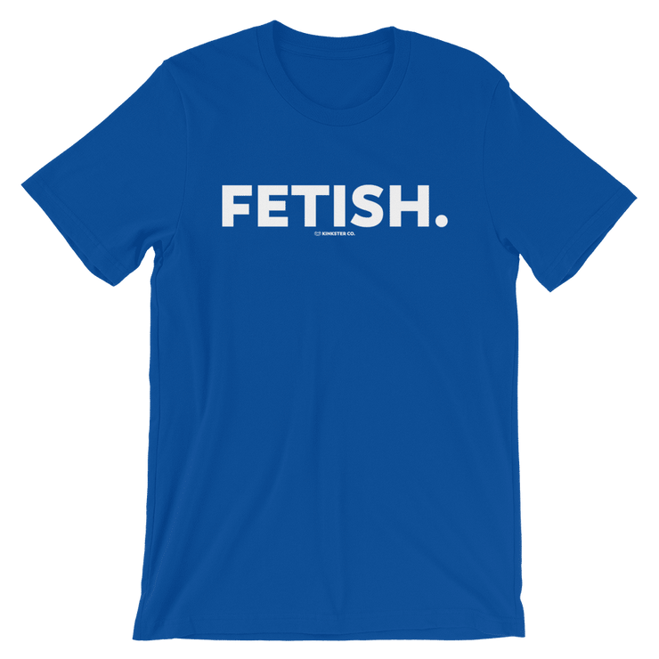 FETISH TEE