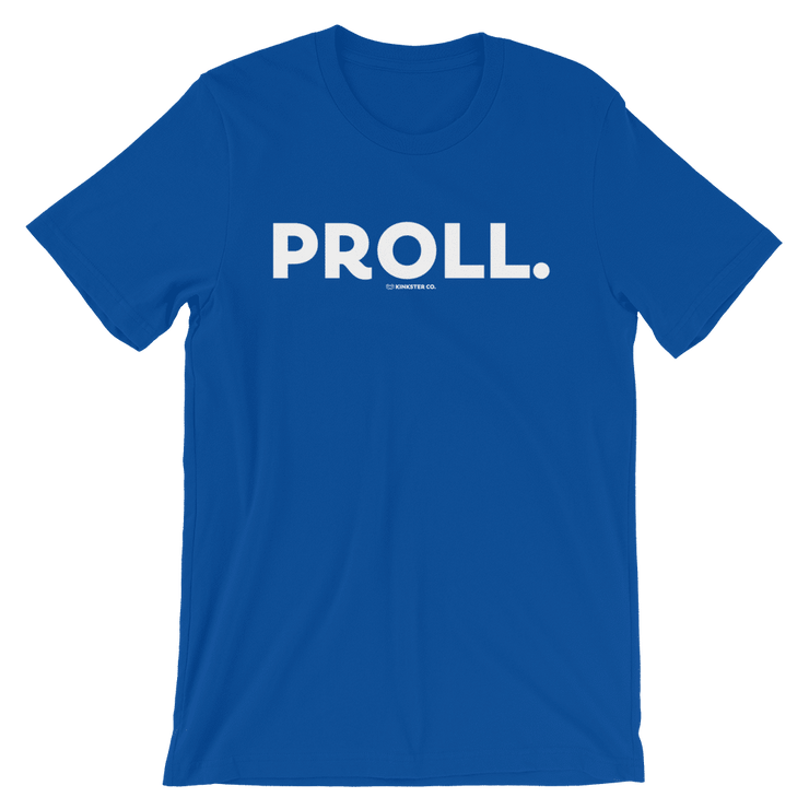 PROLL TEE