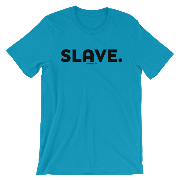 SLAVE TEE