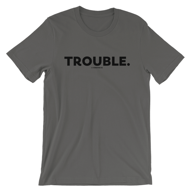 TROUBLE TEE